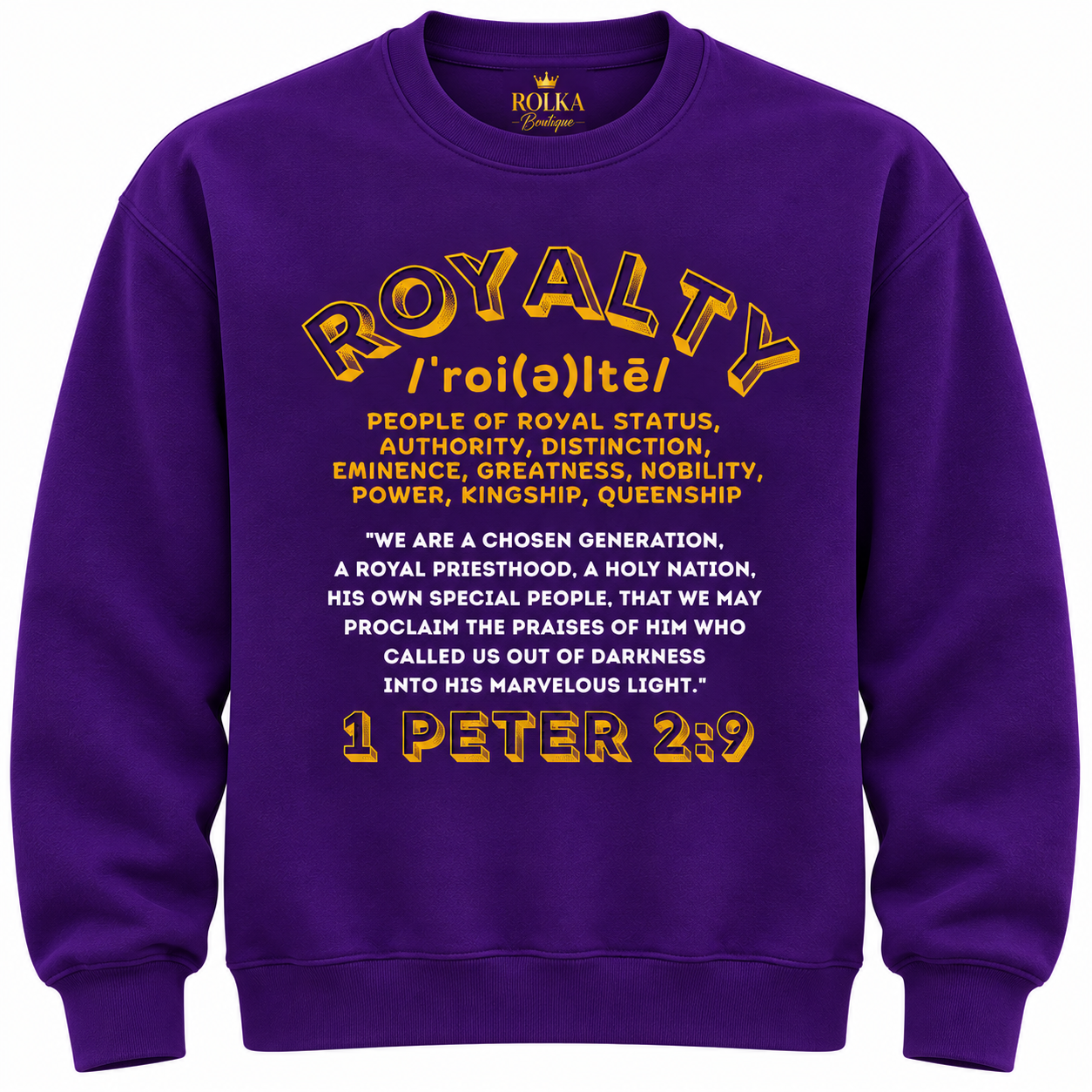 ROLKA Royalty Collection rich purple crewneck sweatshirt with gold and white 1 Peter 2:9 design